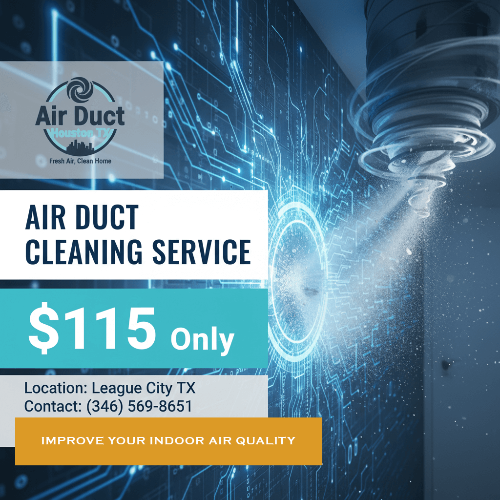   $115 only Off air duct cleaning coupon from League City Air Ducts Cleaning TX   for professional home vent service